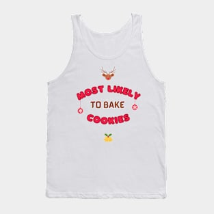 Most Likely to Bake Cookies Tank Top